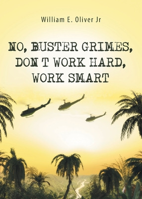 Libro No, Buster Grimes, Don't Work Hard, Work Smart - Ol...