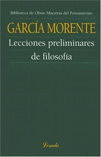 Lecciones Preliminares De Filosofia - Manuel Garcia Morente