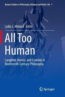 Libro All Too Human : Laughter, Humor, And Comedy In Nine...