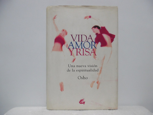 Vida Amor Y Risa / Osho / Gaia