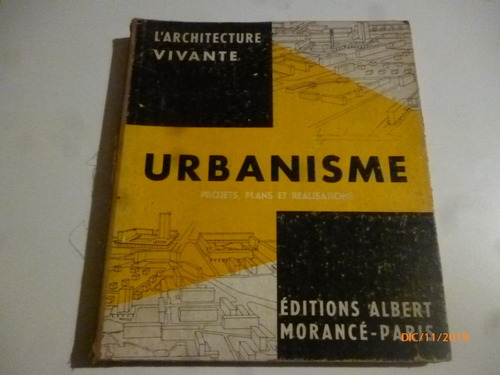 Larchitecture Vivante: Urbanisme. Projets,plans,realisations
