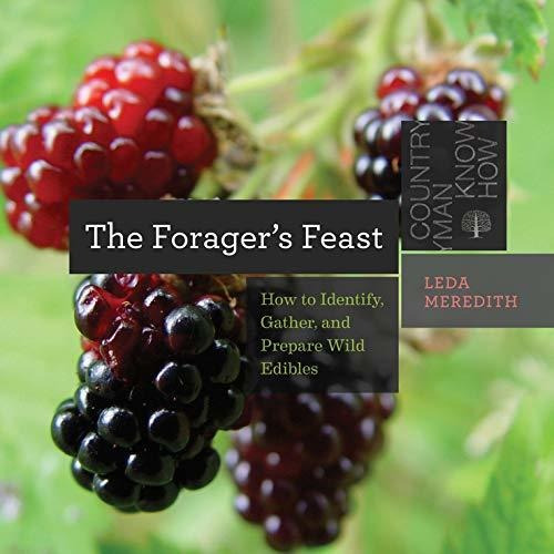 Libro The Forager's Feast: How To Identify, Gather, And Pr