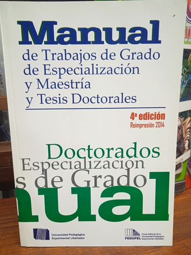 Manual De Trabajos De Grado, Especialización, Maestría Upel