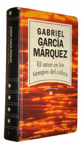 El Amor En Los Tiempos De Colera - Gabriel Garcia Marquez