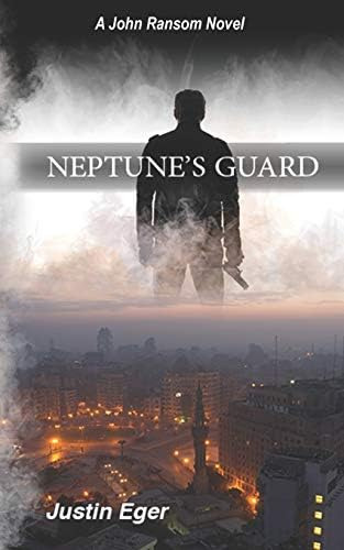 Neptuneøs Guard: A John Ransom Novel, De Eger, Justin. Editorial Independently Published, Tapa Blanda En Inglés