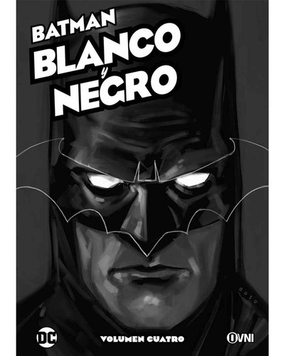 Batman - Blanco Y Negro Vol. 4