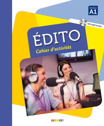 Edito A1 - Cahier D'activités + Cd - Didier