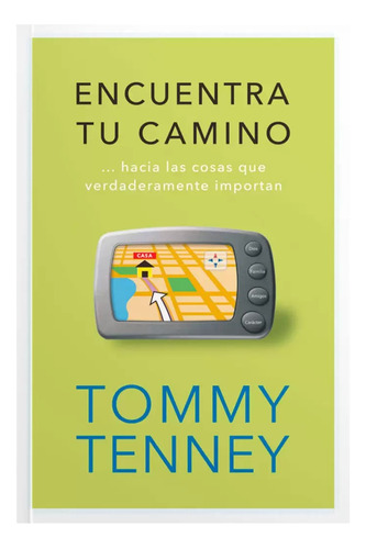 Encuentra Tu Camino - Tommy Tenney