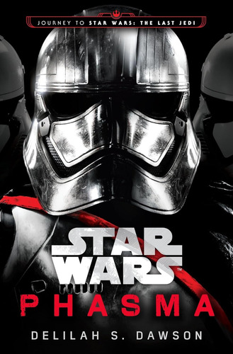 Star Wars: Phasma: Journey The Last Jedi (en Inglés)