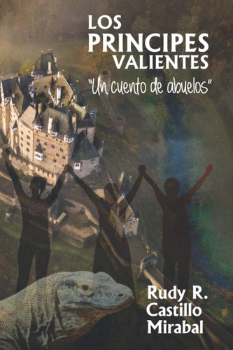 Libro: Los Principes Valientes: Acción Y Fantasía En Un De