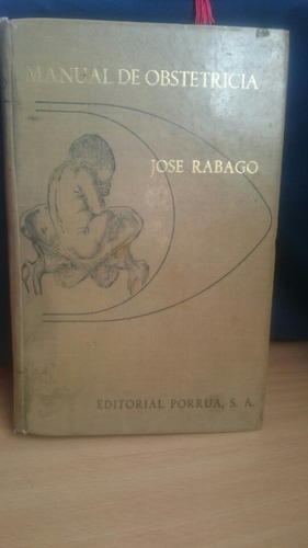 Manual De Obstetricia - José Rabago 