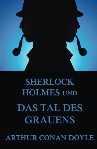 Buch : Sherlock Holmes Und Das Tal Des Grauens - Doyle,...