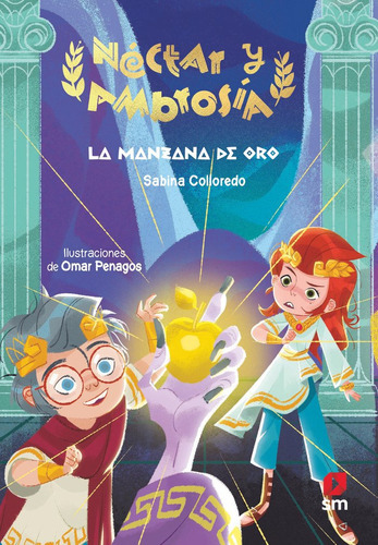 NECTAR Y AMBROSIA 5 LA MANZANA DE ORO, de Colloredo, Sabina. Editorial EDICIONES SM, tapa blanda en español