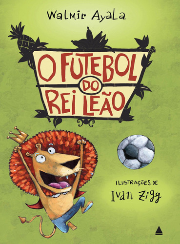 O Futebol Do Rei Leão, De Walmir Ayala. Editora Nova Fronteira Em Português