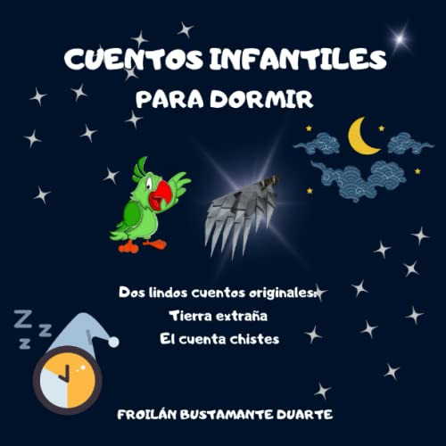 Cuentos Infantiles Para Dormir: Dos Originales Historias- Li