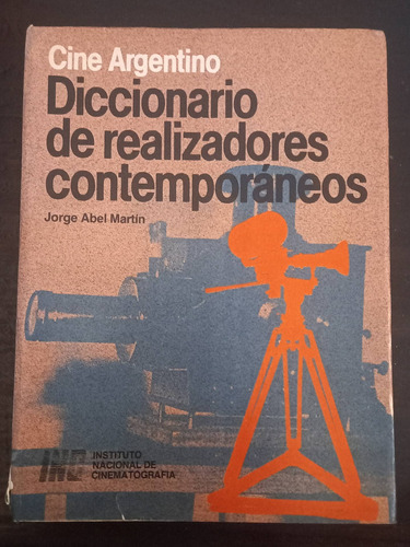 Diccionario De Realizadores Contemporáneos ][ Jorge A Martin