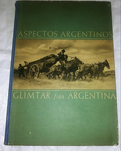 Fotos Argentina Publicado Asociación Sueco-argentina 1944
