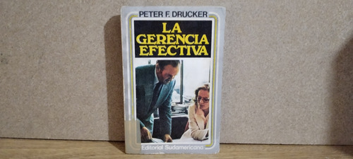La Gerencia Efectiva - Peter Drucker (Usado)