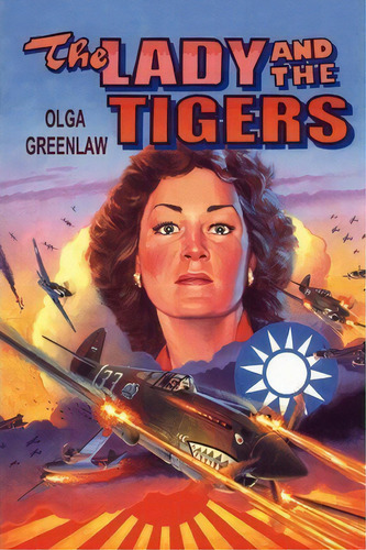 The Lady And The Tigers, De Olga Greenlaw. Editorial Createspace Independent Publishing Platform, Tapa Blanda En Inglés