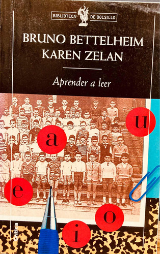 Aprender A Leer- Bruno Bettelheim Y Karen Zelan.