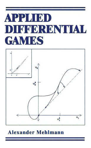 Applied Differential Games, De Mehlmann, A.., Vol. 1. Editorial Springer Nature, Tapa Blanda En Inglés