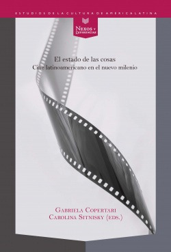 Estado De Las Cosas:cine Latinoamericano Nuevo Milenio Coper