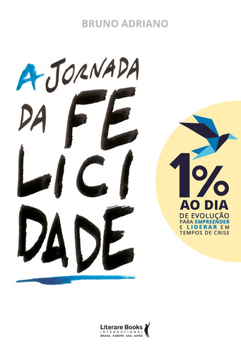 A jornada da felicidade, de Adriano, Bruno. Editora Literare Books International Ltda, capa mole em português, 2022