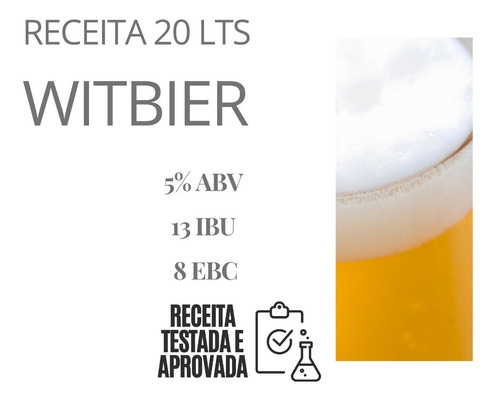 Receita Cerveja Artesanal Caseira Witbier Fermentação 20l