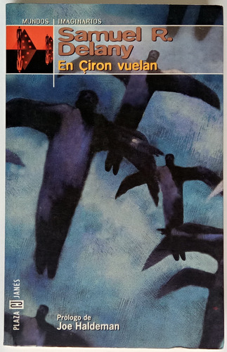 En Ciron Vuelan Samuel R. Delany Novela Ed Plaza Janes Libro