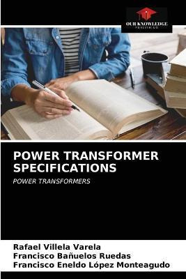 Libro Power Transformer Specifications - Rafael Villela V...