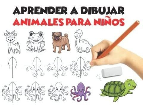 Libro: Aprender A Dibujar Animales Para Niños: Instruccione