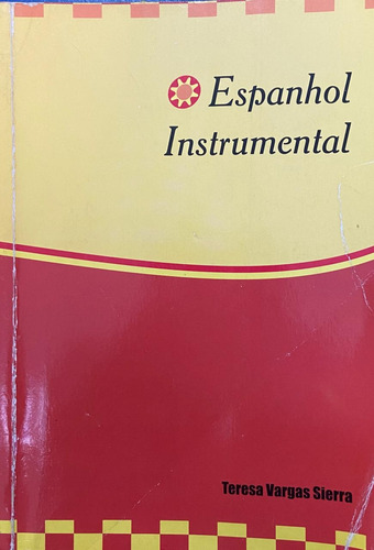 Livro Espanhol Instrumental - Teresa Vargas Sierra [2004]