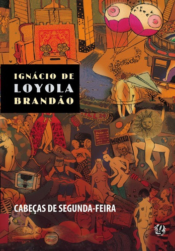 Cabeças de segunda-feira, de Brandão, Ignácio de Loyola. Ignácio de Loyola Brandão Editorial Grupo Editorial Global, capa mole em português, 2008