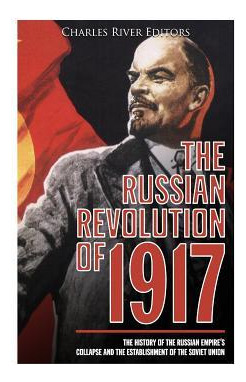 Libro The Russian Revolution Of 1917 : The History Of The...