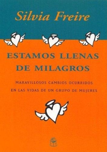 Estamos Llenas De Milagros, De Freire, Silvia. Editorial Del Nuevo Extremo, Tapa Tapa Blanda En Español