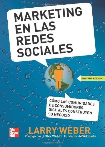 Marketing En Las Redes Sociales - Weber, Larry, De Weber, La. Editorial Mcgraw-hill Interamericana Editores S.a. De C.v. En Español