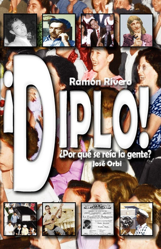 Libro: Diplo! ¿por Qué Se Reía La Gente? (spanish Edition)