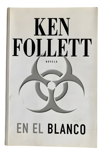 En El Blanco: Novela De Ken Follett