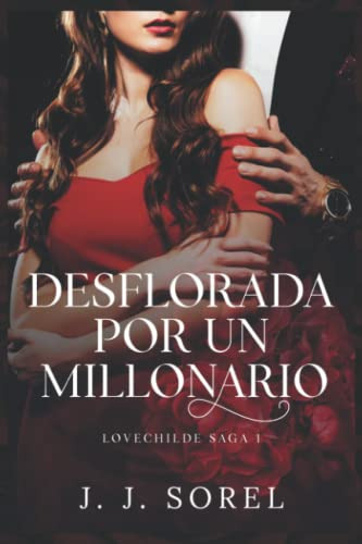 Libro : Desflorada Por Un Millonario. - Sorel, J. J.