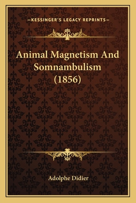 Libro Animal Magnetism And Somnambulism (1856) - Didier, ...