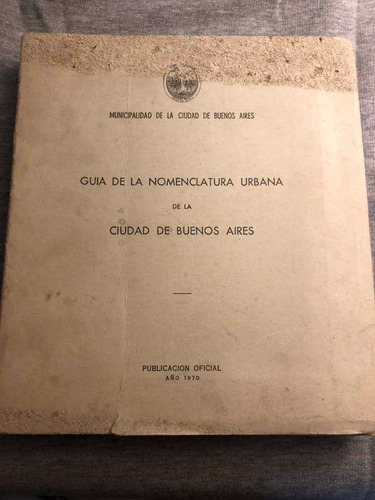 Guía De La Nomenclatura Urbana Bs. As. Año 1970 53n 017 (Usado)