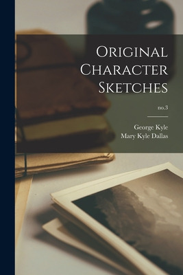 Libro Original Character Sketches; No.3 - Kyle, George