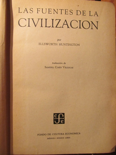 Las Fuentes De La Civilizacion Huntington 1 Edicion Español