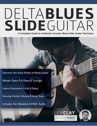 Libro: Delta Blues Slide Guitar: A Complete Guide To Blues