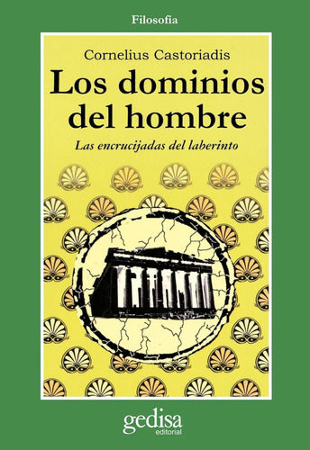 Los Dominios Del Hombre. Castoriadis, Cornelius