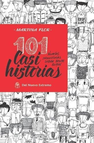 101 Casi Historias- Novelas Inconclusas Sobre Gente Comun -