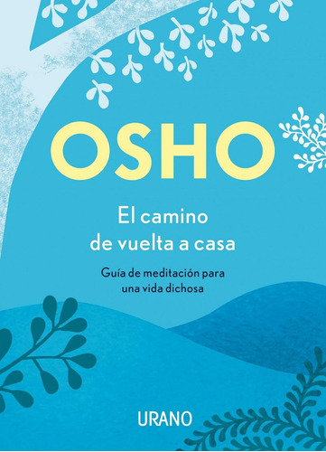 El Camino De Vuelta A Casa Osho Urano - España