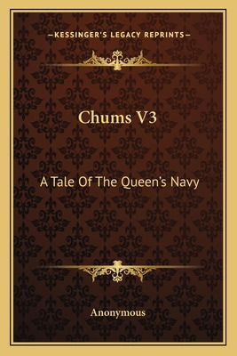Libro Chums V3: A Tale Of The Queen's Navy - Anonymous