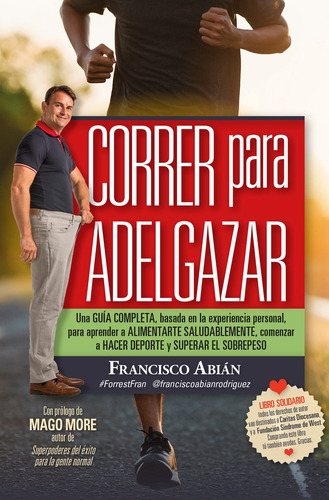 Correr para adelgazar, de Abián Rodríguez, Francisco. Serie Salud y Bienestar Editorial ARCOPRESS, tapa blanda en español, 2022