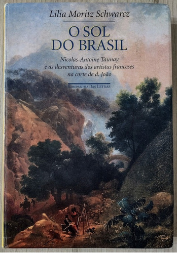 Livro O Sol Do Brasil - Lilia Moritz Schwarcz
